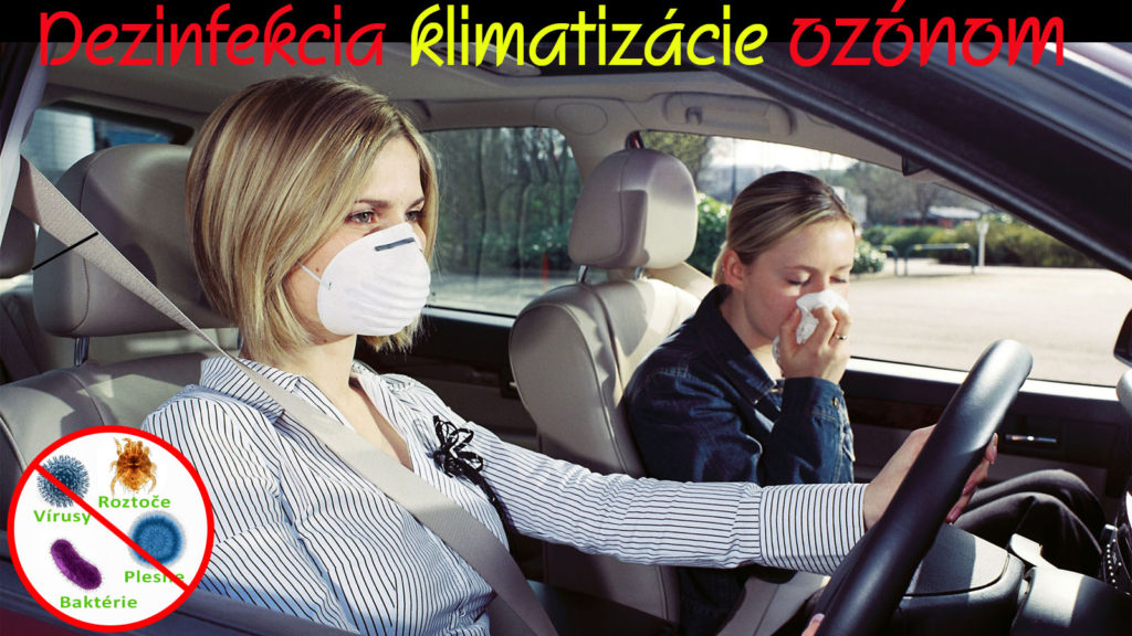 Dezinfekcia klimatizácie, interiéru vozidla ozónom.